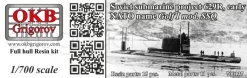 OKB Grigorov N700137 Soviet Submarine Project 629R, Early NATO Name Golf I Mod. SSQ
